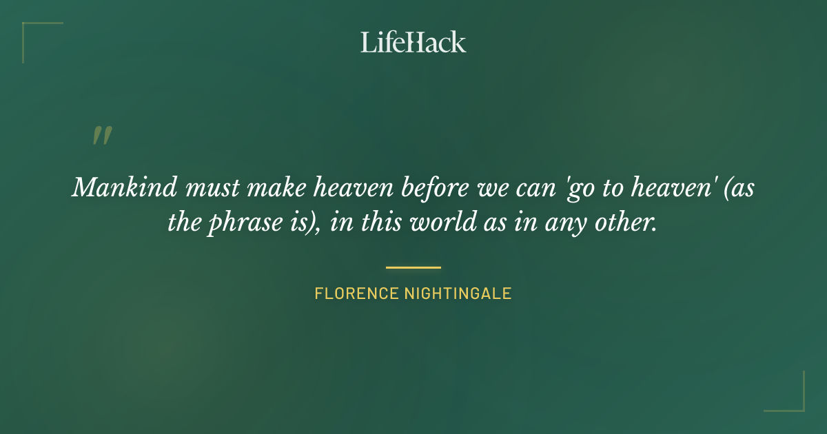 Quote by Florence Nightingale
