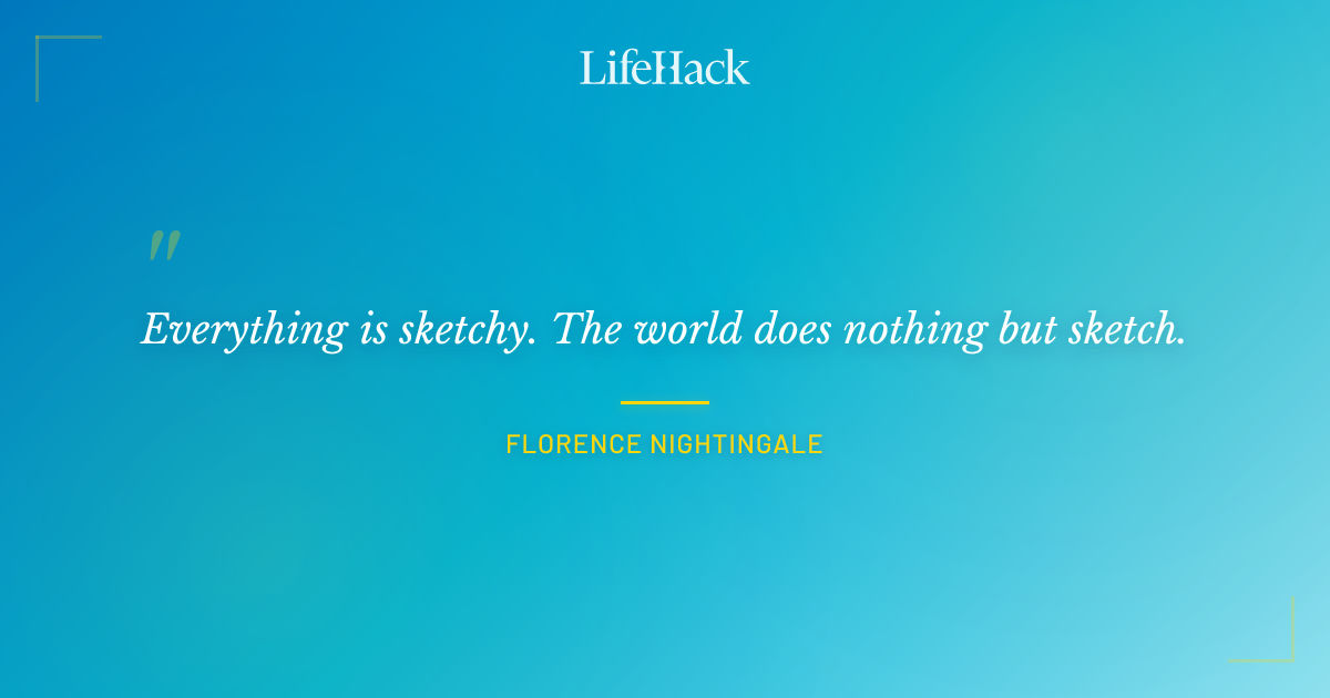 Quote by Florence Nightingale