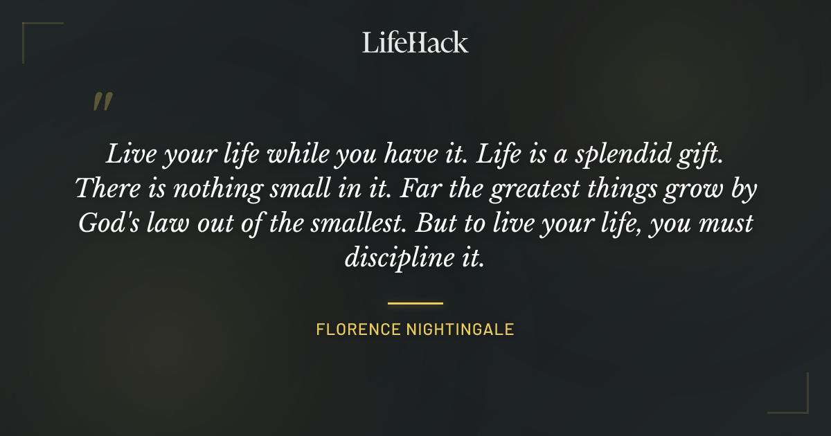 Quote by Florence Nightingale
