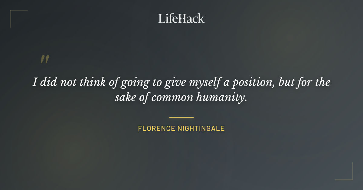 Quote by Florence Nightingale