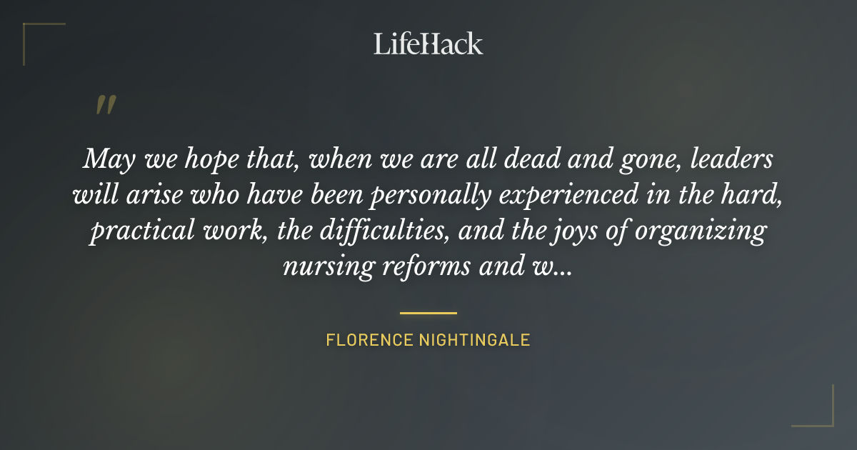 Quote by Florence Nightingale