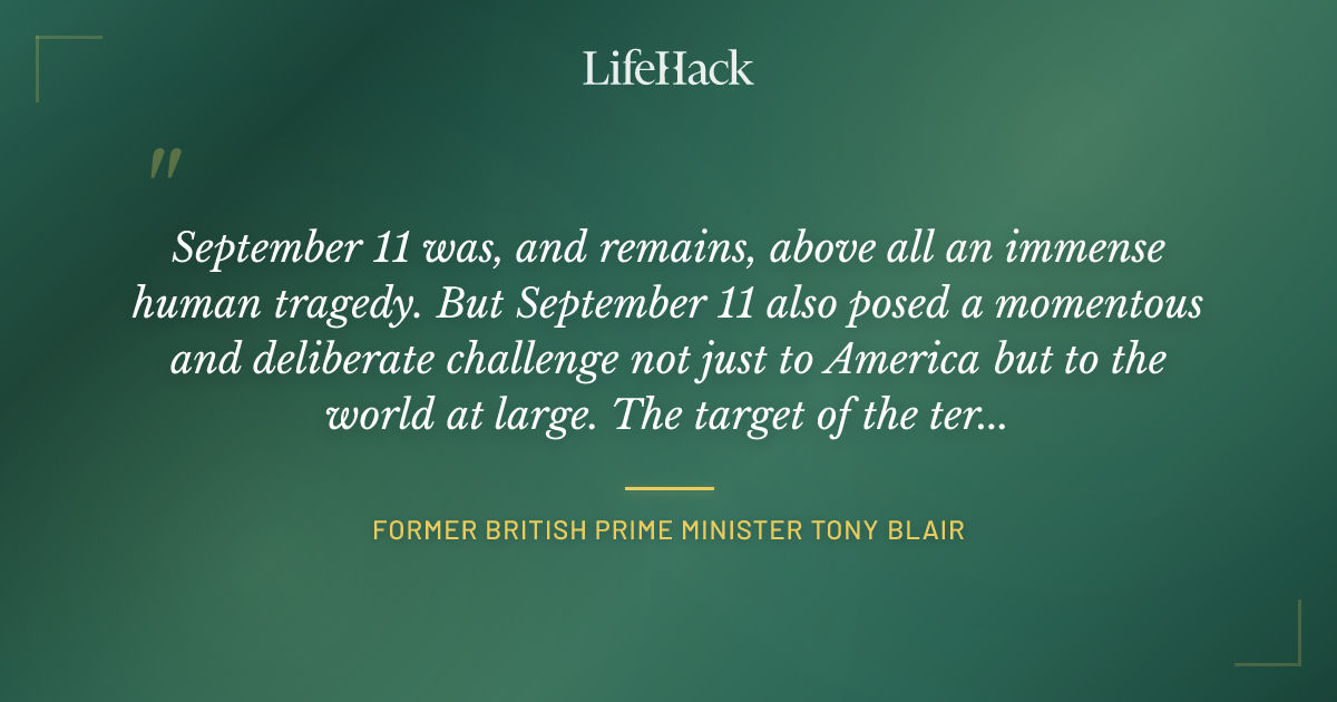 Quote by Former British Prime Minister Tony Blair