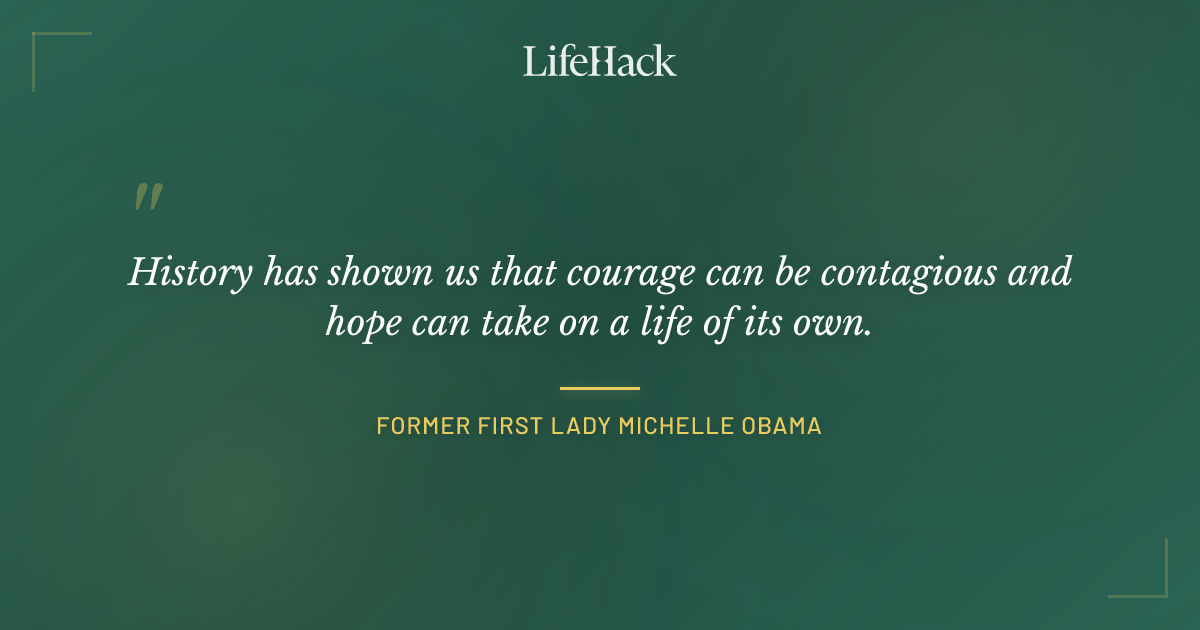 Quote by former First Lady Michelle Obama