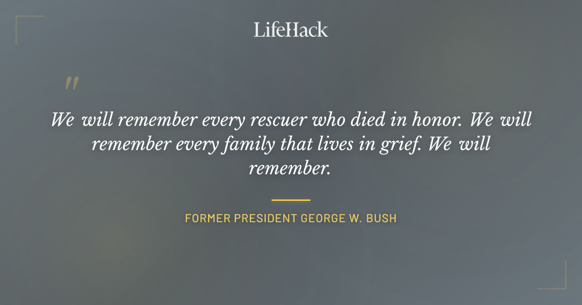 Quote by Former President George W. Bush