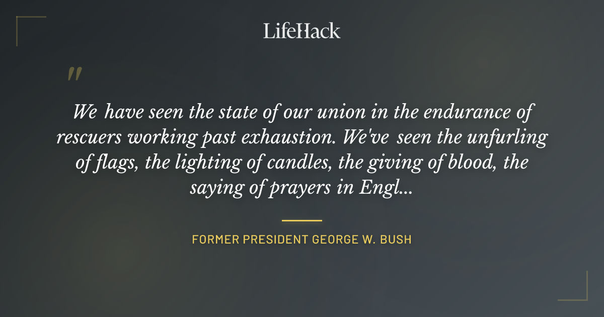 Quote by Former President George W. Bush