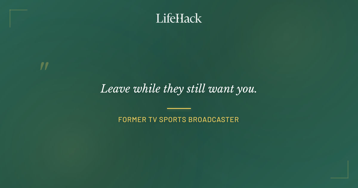 Quote by Former TV Sports Broadcaster