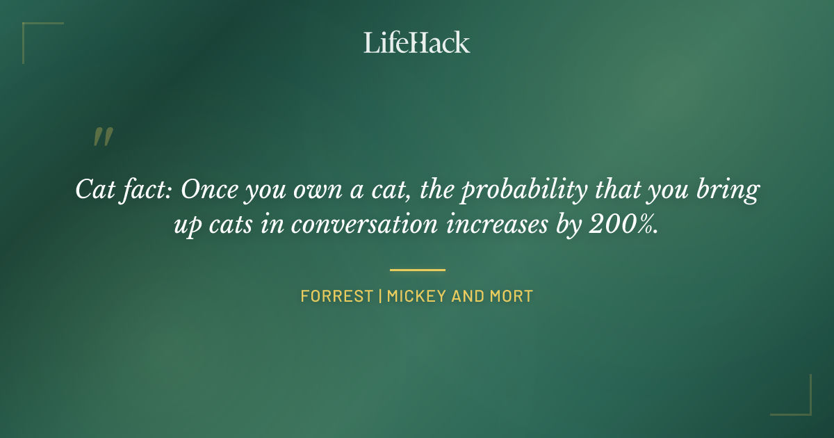 Quote by Forrest | Mickey and Mort