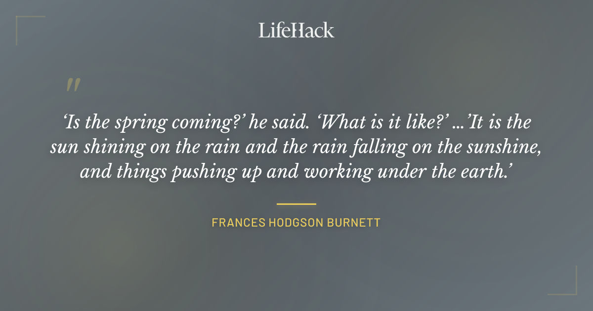 Quote by Frances Hodgson Burnett