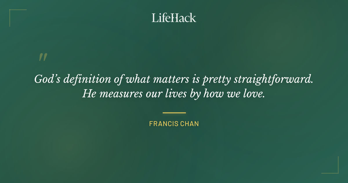 Quote by Francis Chan