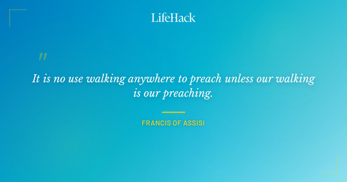 Quote by Francis of Assisi