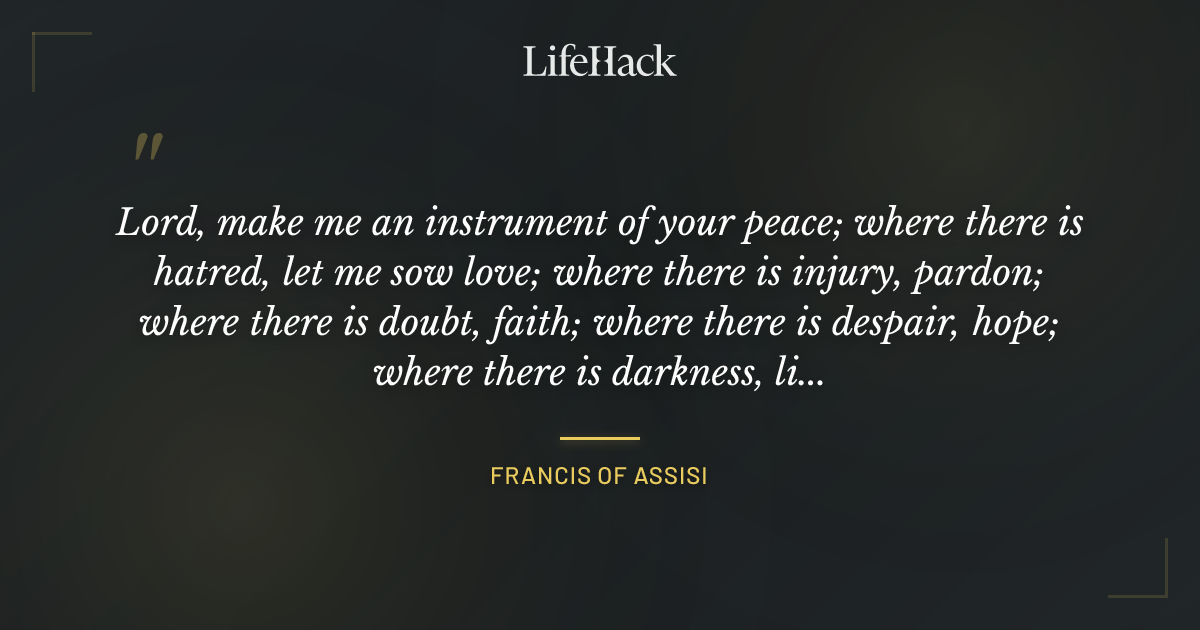 Quote by Francis of Assisi