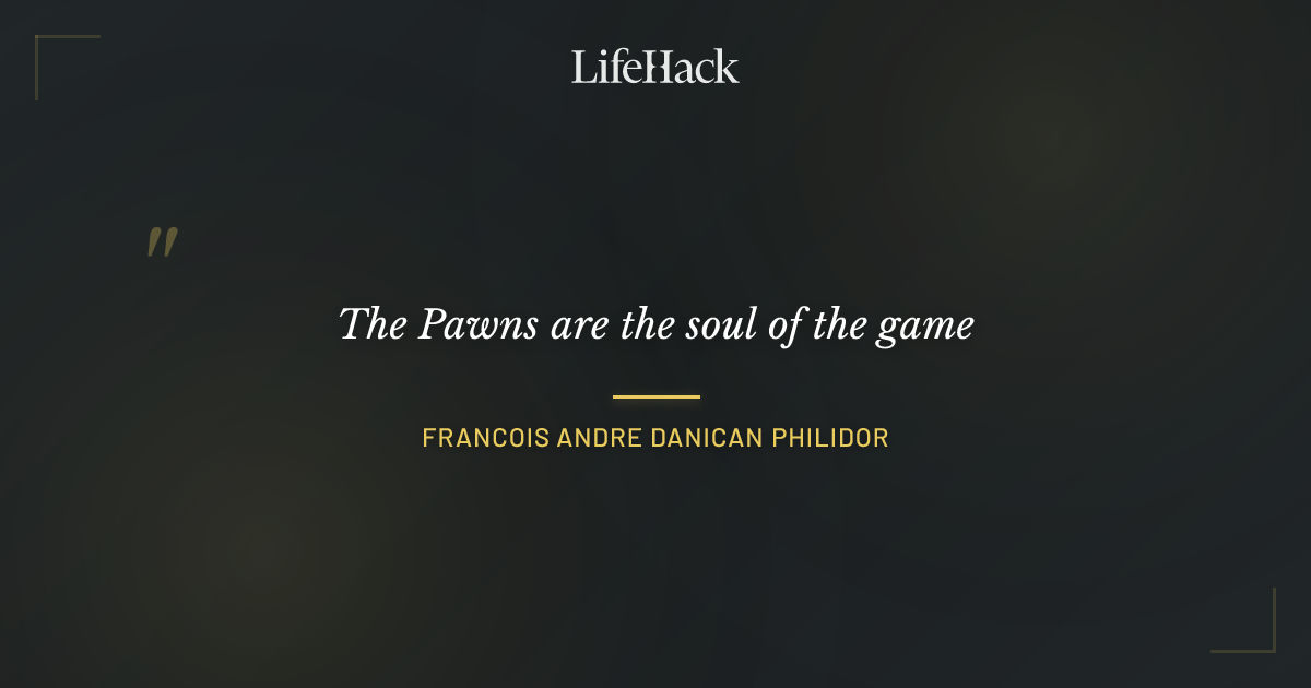 Quote by Francois Andre Danican Philidor