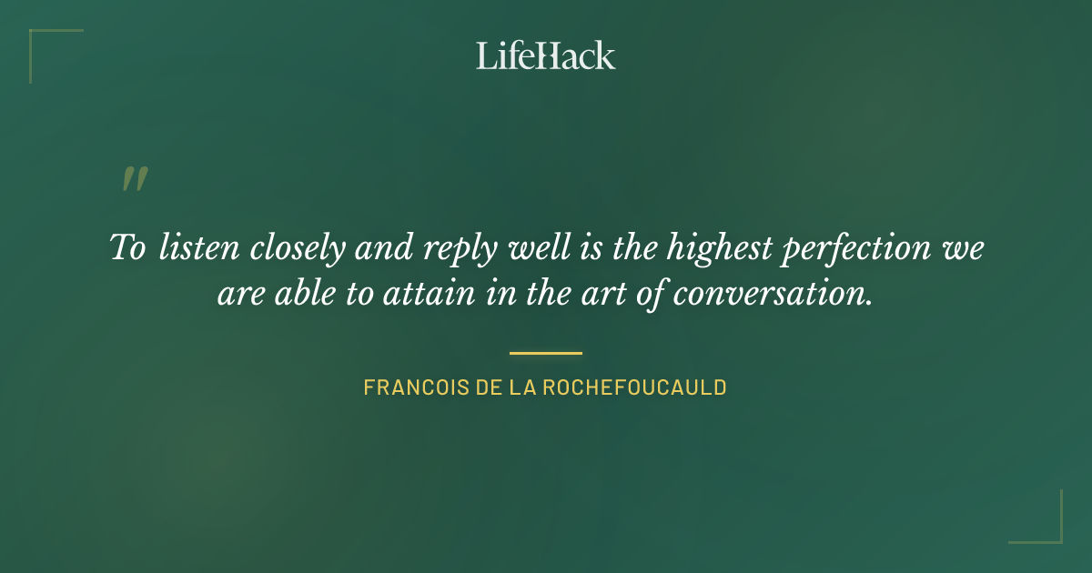 Quote by Francois de La Rochefoucauld