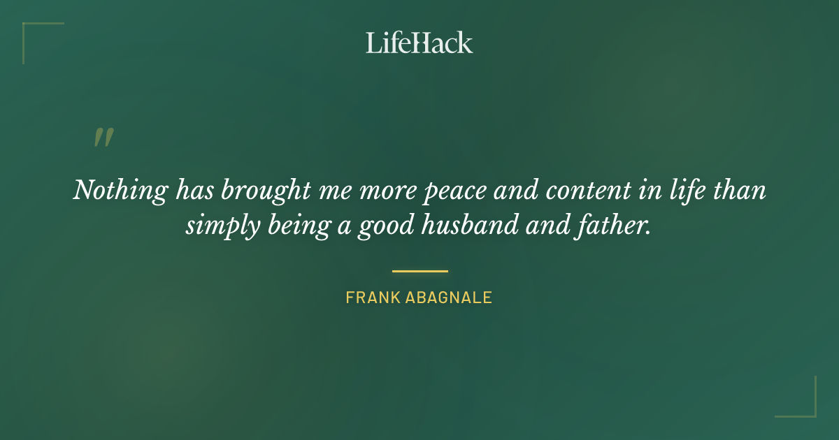 Quote by Frank Abagnale