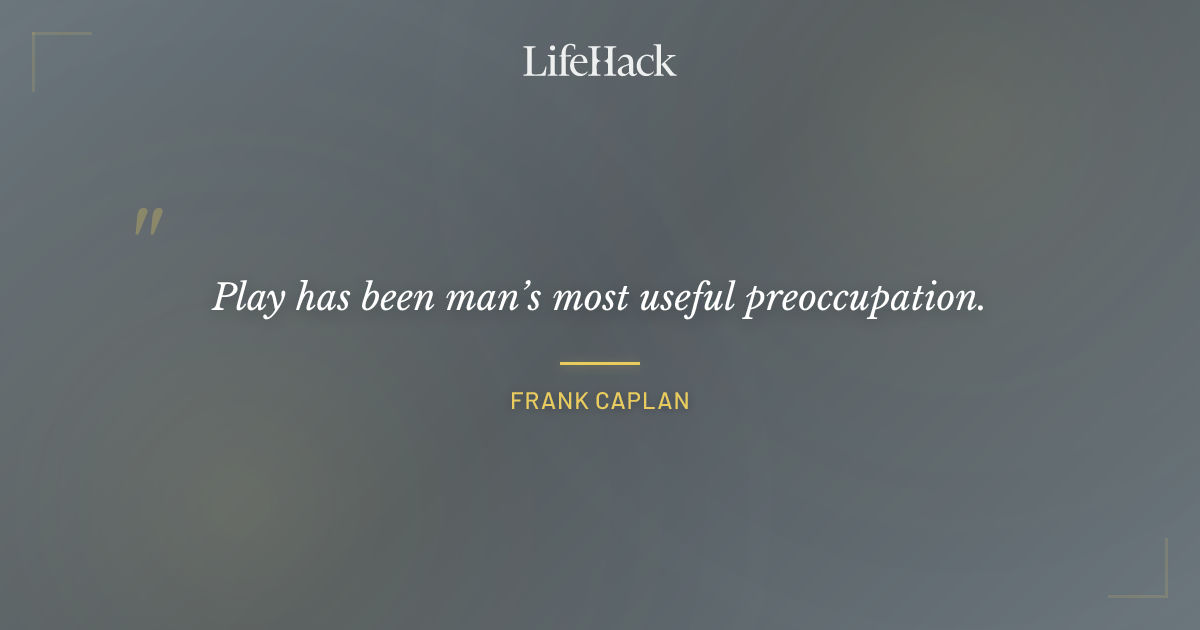 Quote by Frank Caplan