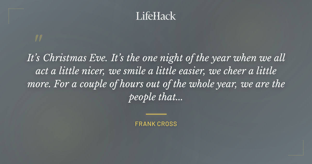 Quote by Frank Cross