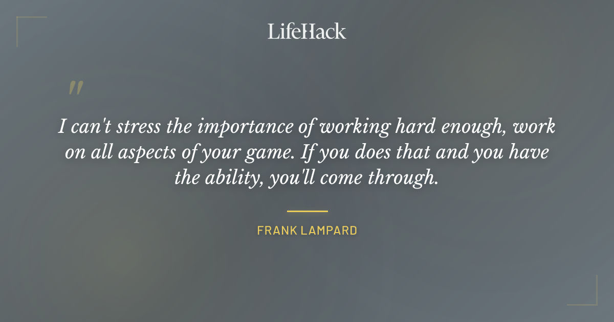 Quote by Frank Lampard