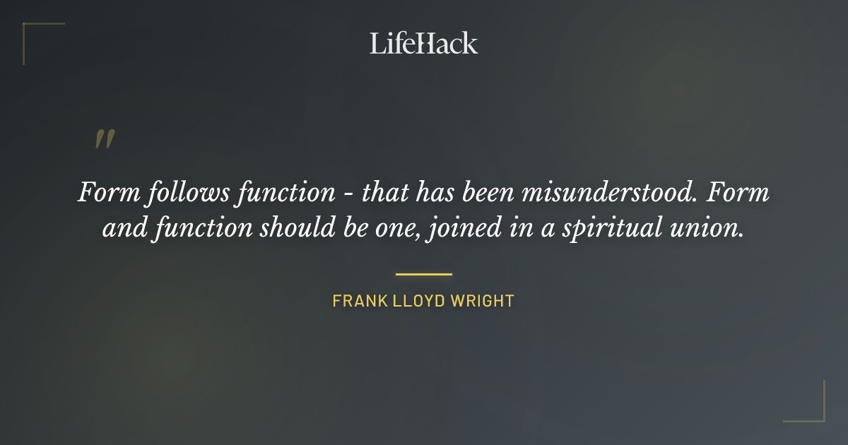 Quote by Frank Lloyd Wright
