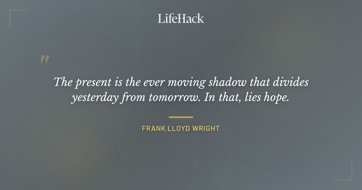 Quote by Frank Lloyd Wright