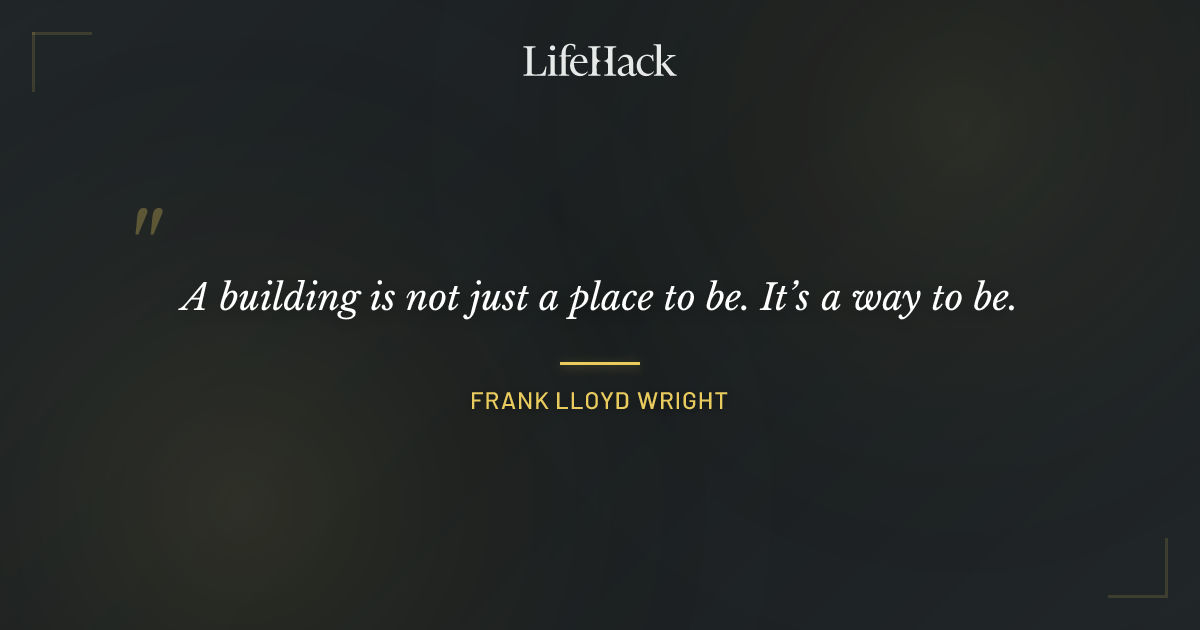Quote by Frank Lloyd Wright