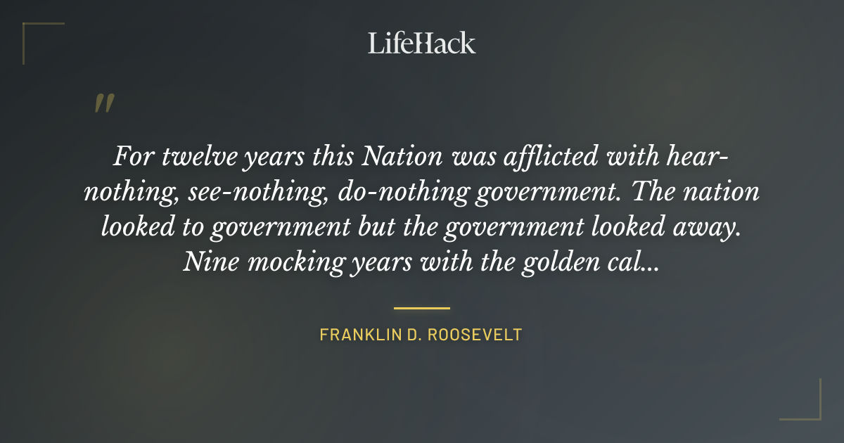 Quote by Franklin D. Roosevelt