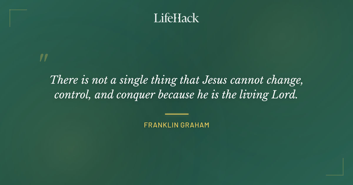 Quote by Franklin Graham