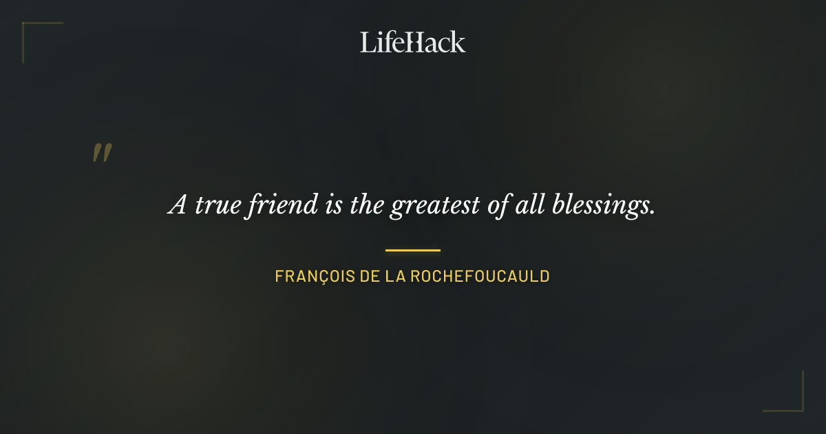 Quote by François de La Rochefoucauld