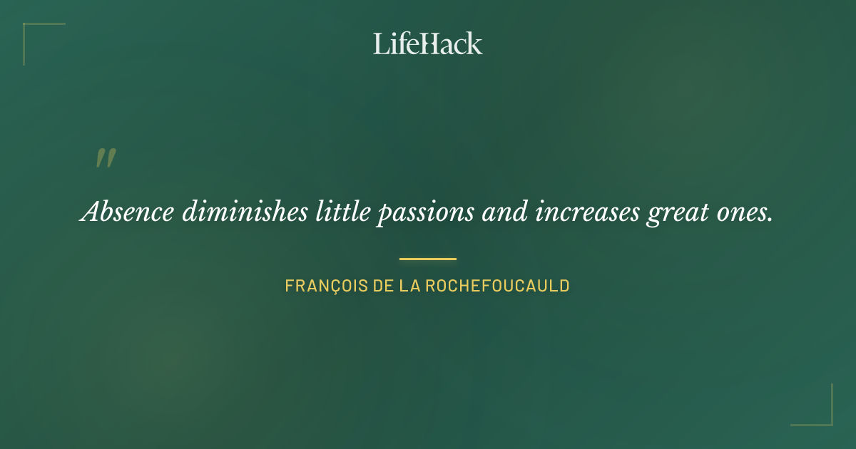 Quote by François de La Rochefoucauld