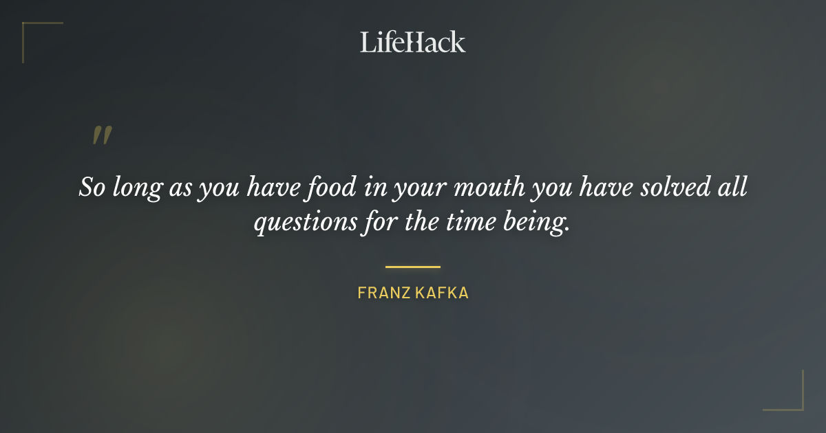 Quote by Franz Kafka