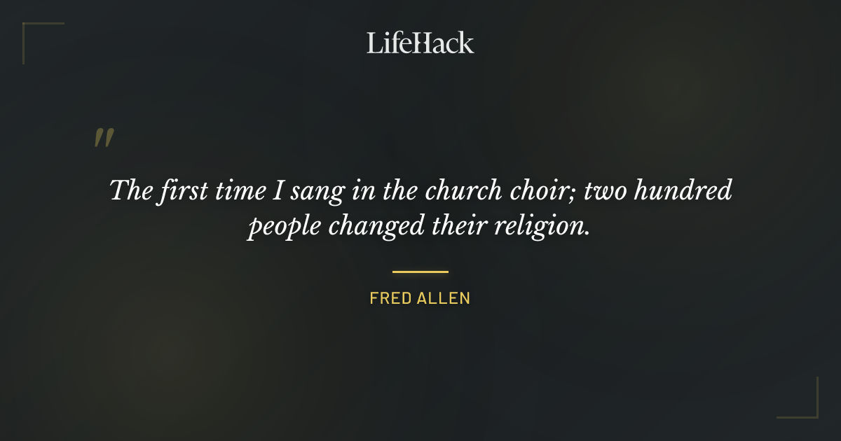 Quote by Fred Allen