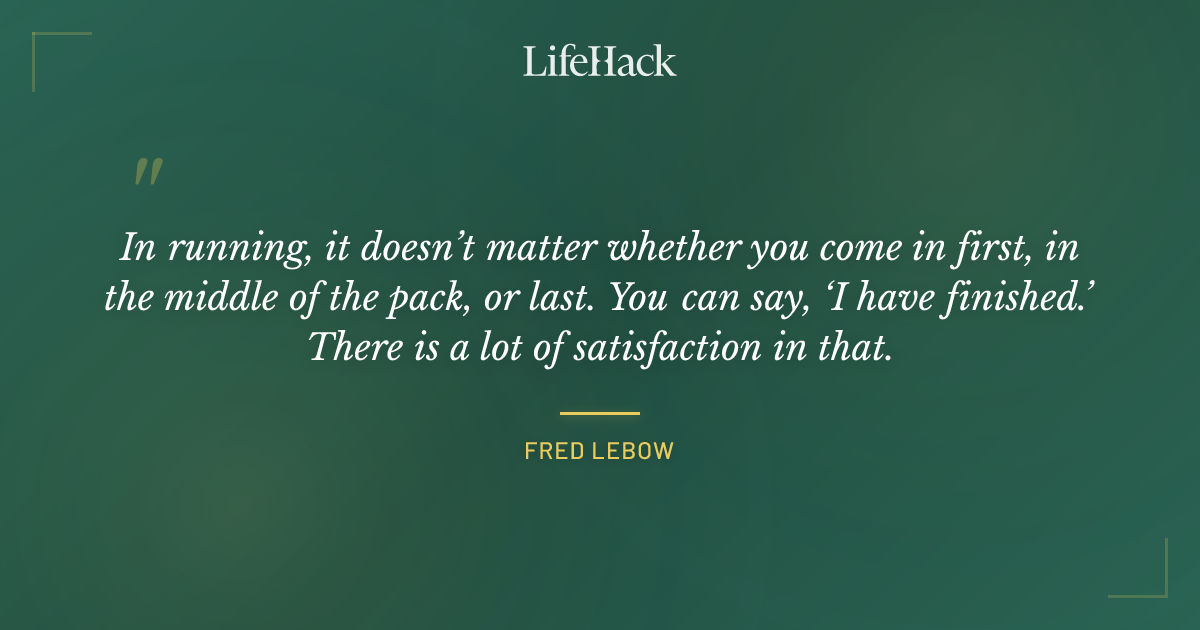 Quote by Fred Lebow