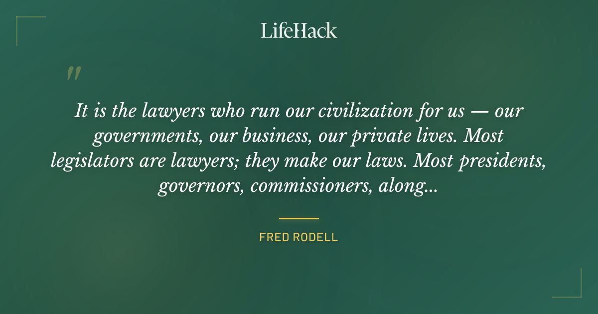 Quote by Fred Rodell