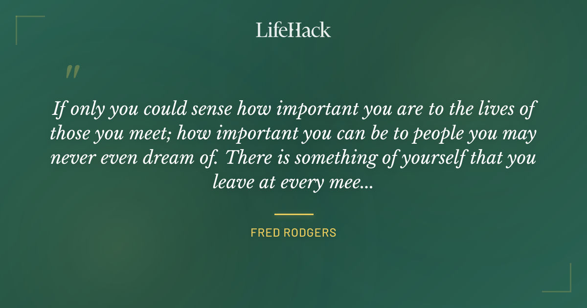 Quote by Fred Rodgers