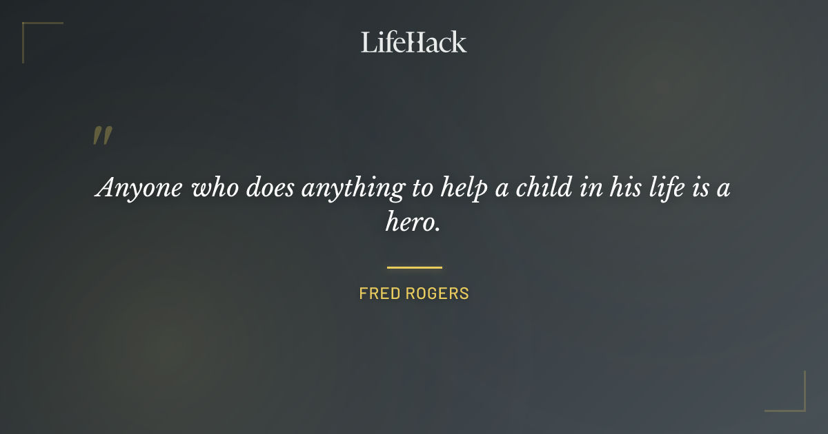 Quote by Fred Rogers