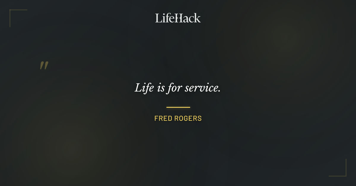 Quote by Fred Rogers
