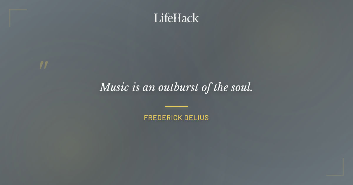 Quote by Frederick Delius