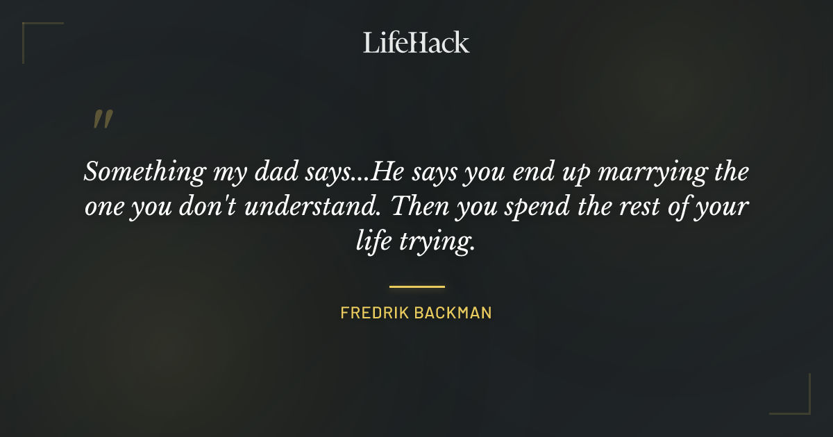 Quote by Fredrik Backman