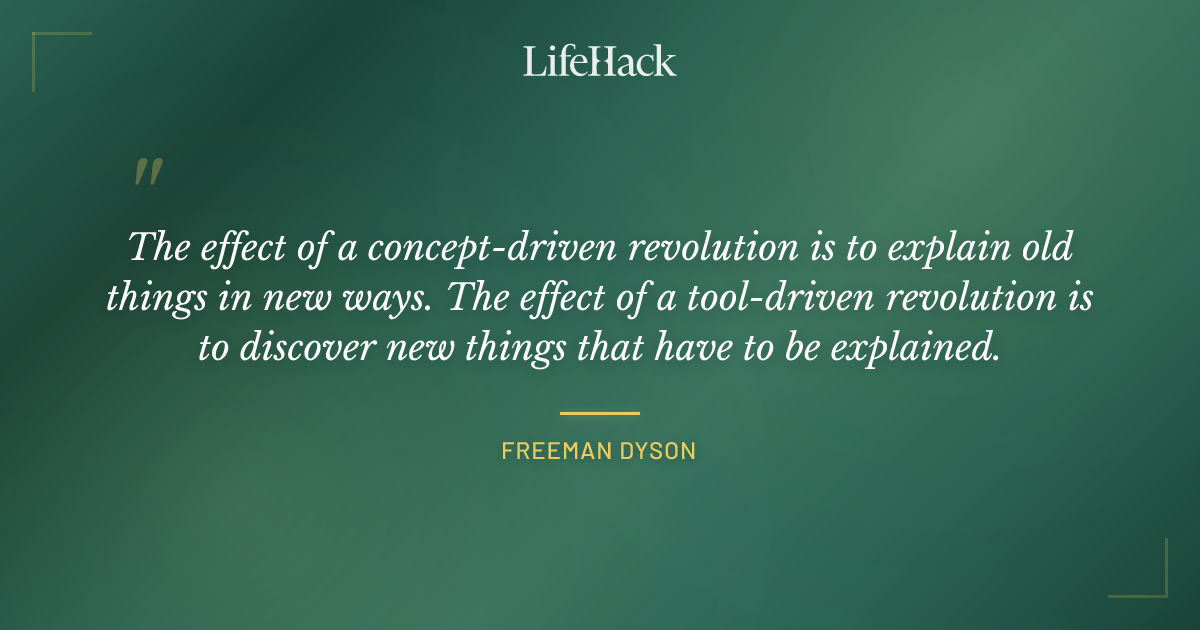 Quote by Freeman Dyson
