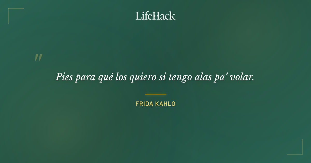 Quote by Frida Kahlo