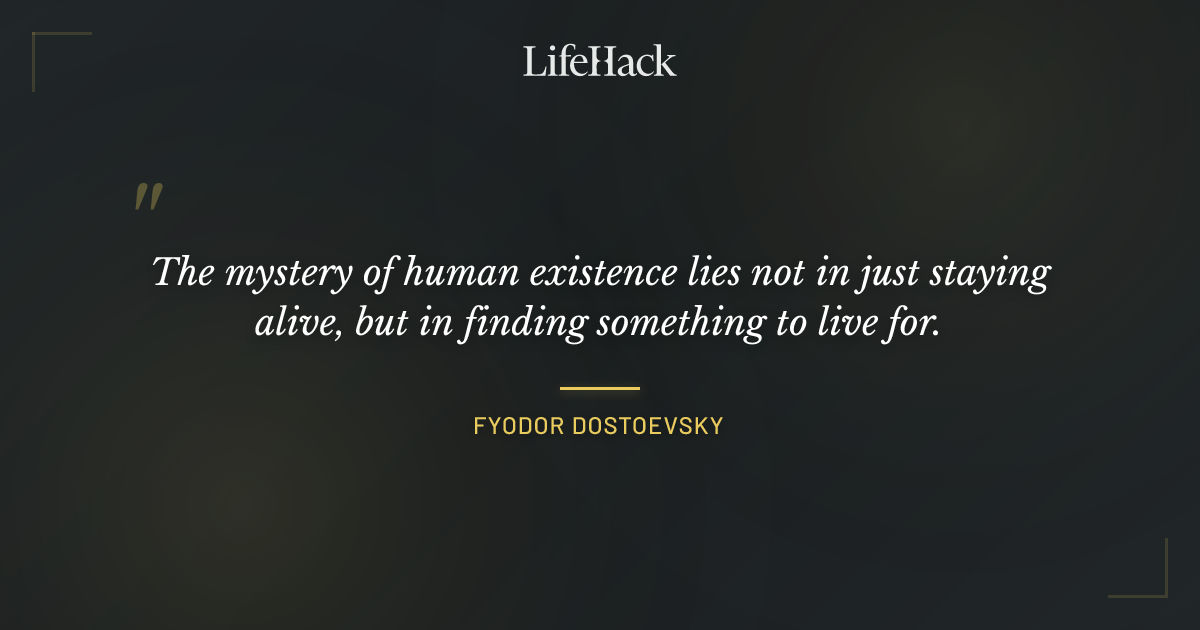 Quote by Fyodor Dostoevsky