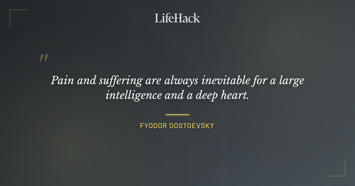 Quote by Fyodor Dostoevsky