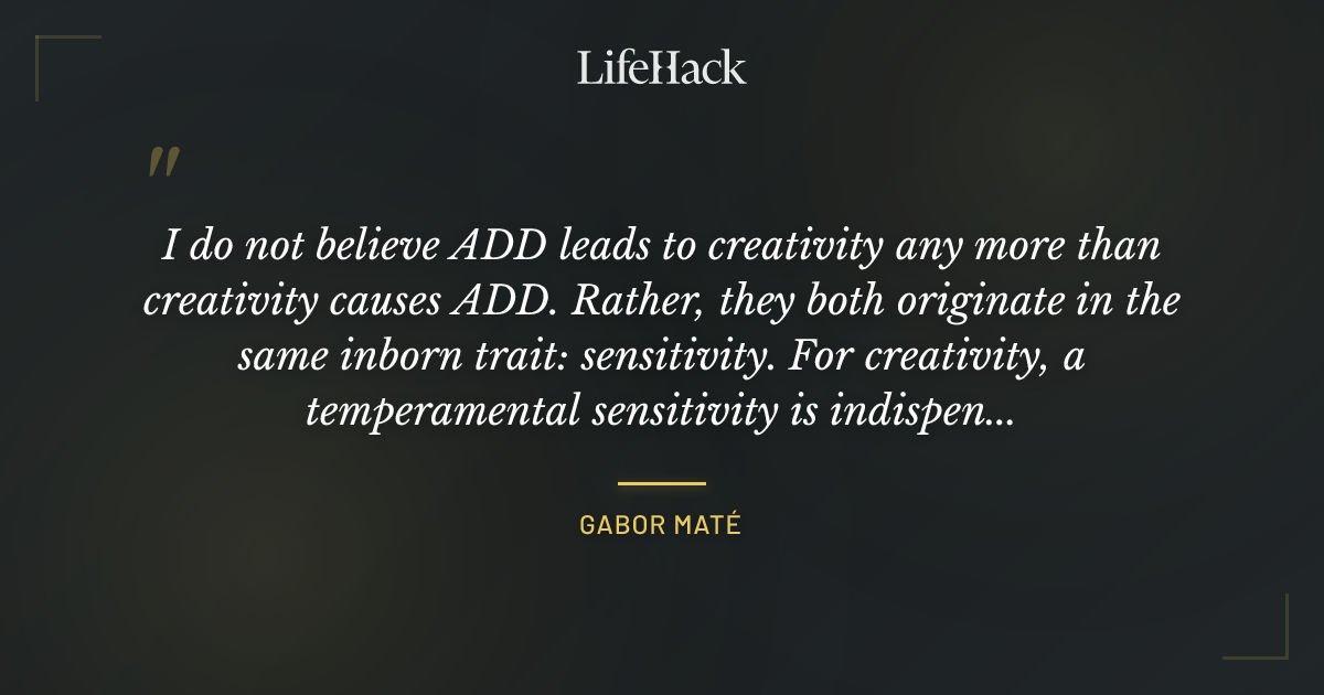 Quote by Gabor Maté