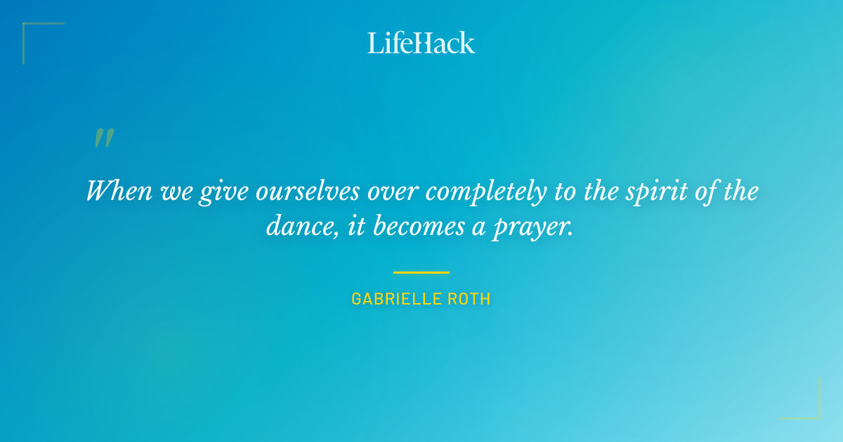 Quote by Gabrielle Roth