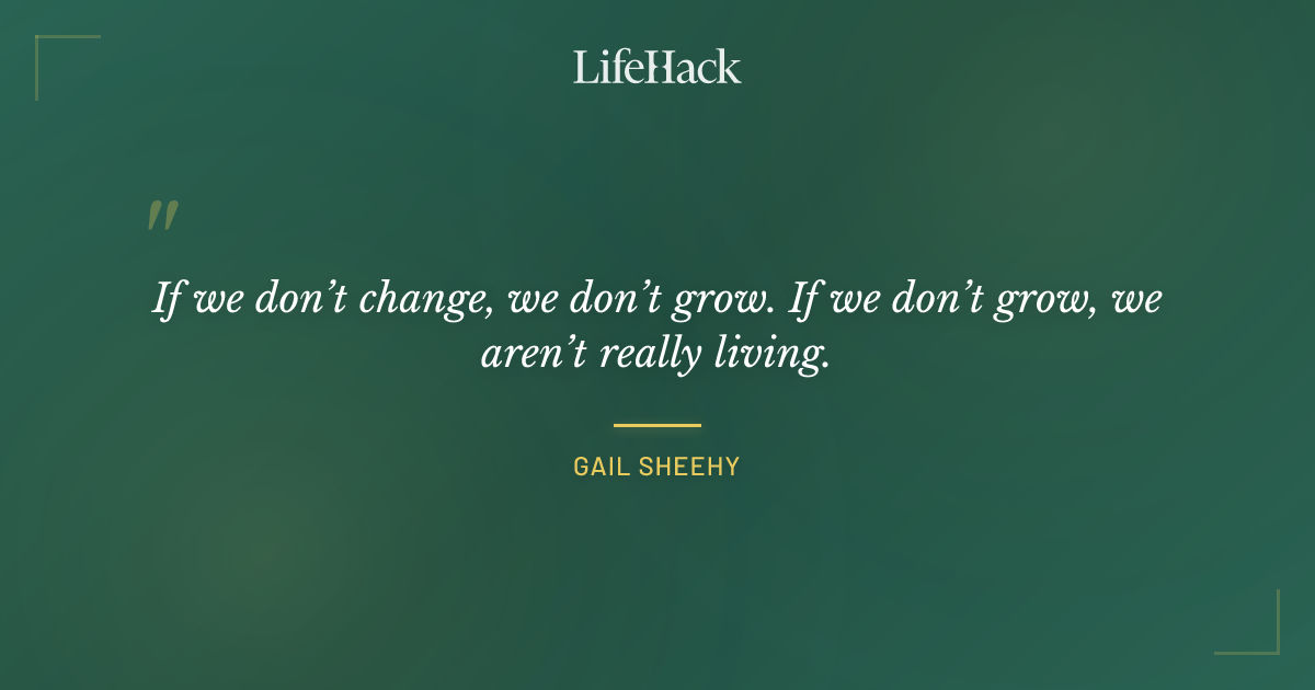 Quote by Gail Sheehy
