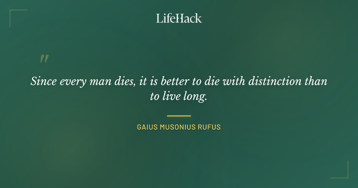 Quote by Gaius Musonius Rufus