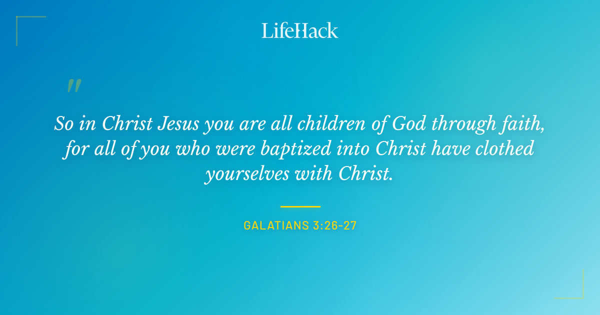 Quote by Galatians 3:26-27