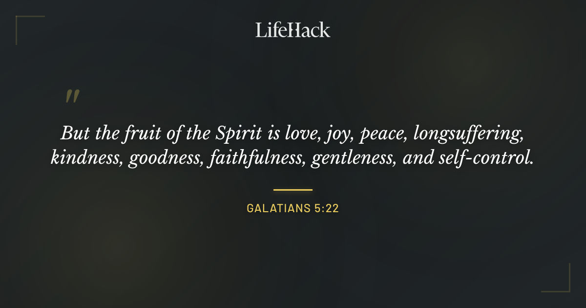 Quote by Galatians 5:22