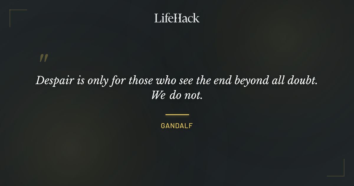 Quote by Gandalf