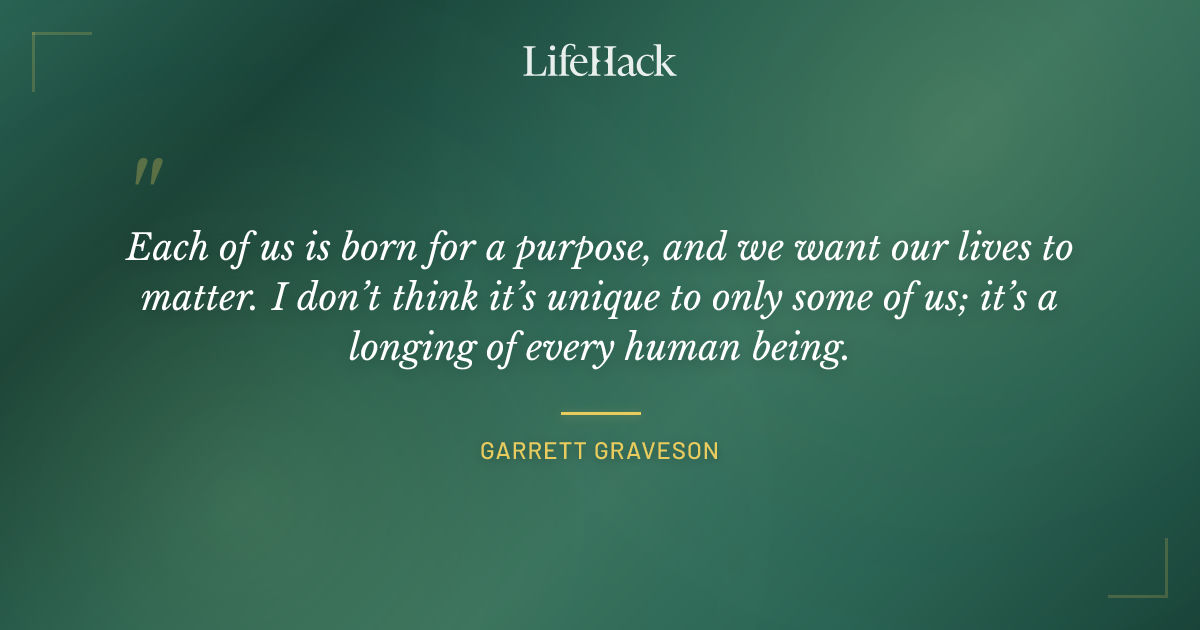 Quote by Garrett Graveson
