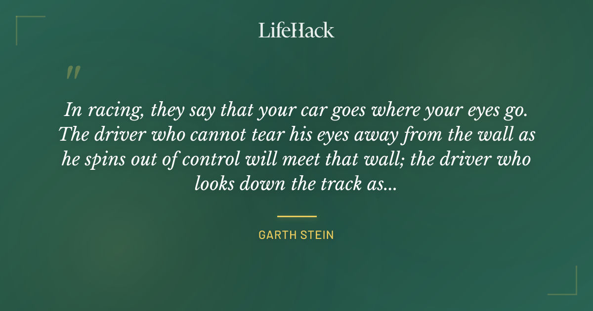 Quote by Garth Stein